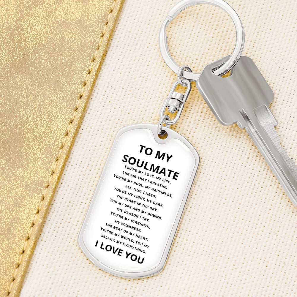 To My Soulmate - Dogtag Keychain
