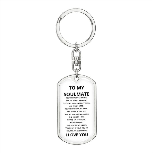 To My Soulmate - Dogtag Keychain