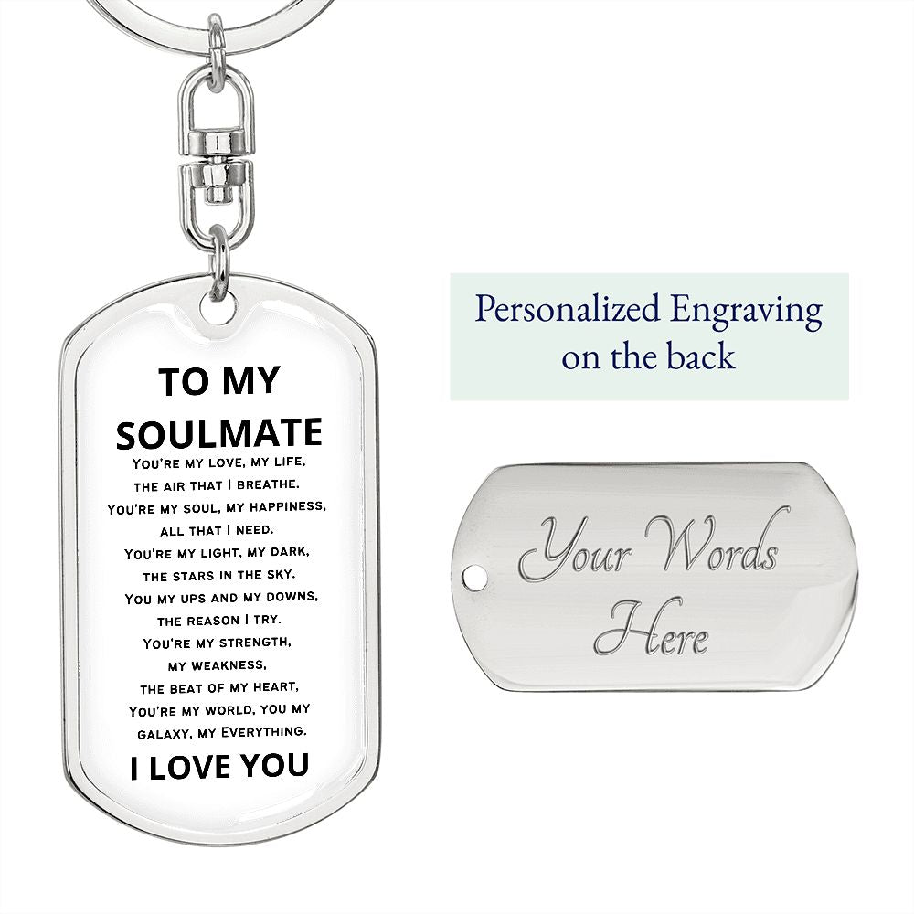 To My Soulmate - Dogtag Keychain