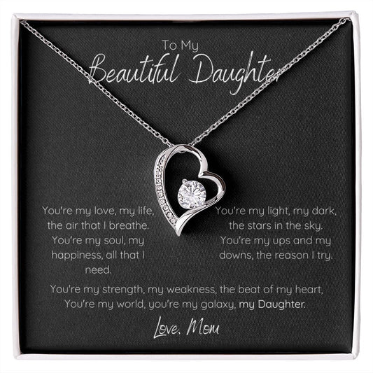 Beautiful Daughter - Love Forever, Mom
