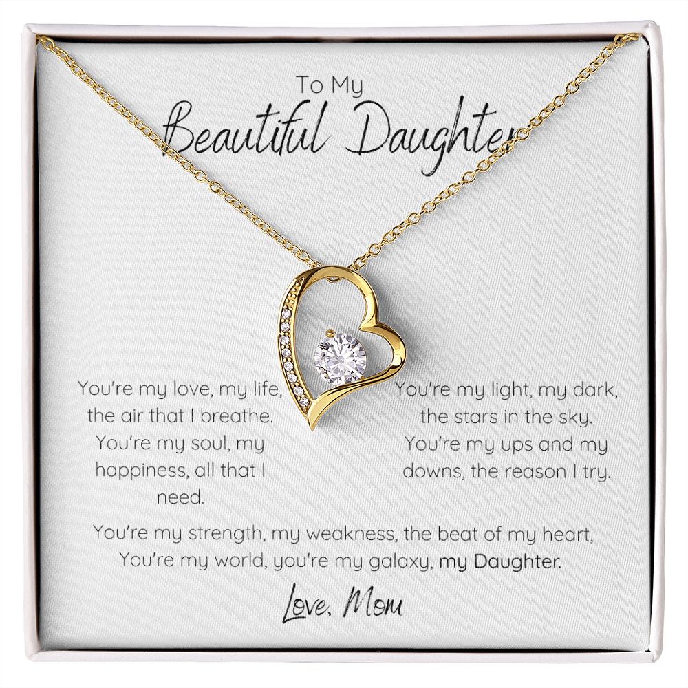 Forever My Beautiful Daughter - Love, Mom